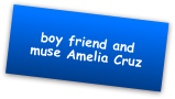 boy friend and  muse Amelia Cruz 